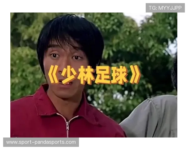 星爷扎辫子背后故事曝光 少林足球经典幕后花絮引发回忆 星爷扎辫子背后故事曝光 少林足球经典幕后花絮引发回忆